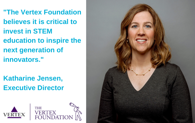 Photo of Vertex Executive Director Katharine Jensen with the quote: "The Vertex Foundation believes it is critical to invest in STEM education to inspire the next generation of innovators."